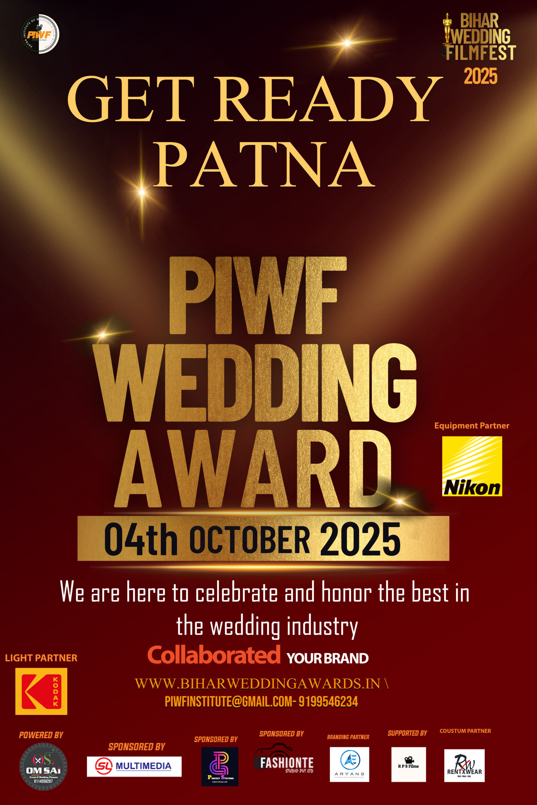 ✨📸 GET READY PATNA! ✨
The grand celebration of creativity, passion & excellence in the wedding industry is back!
🎬 PIWF Wedding Award 2025
📅 04th October 2025
📍 Patna
This is more than just an award show – it’s a festival where we honor the best photographers, cinematographers, editors, makeup artists, and creative minds who make weddings unforgettable. 💍💫
Special thanks to
Nikon
Kodak
Om Sai event
S.L multimedia
Perfect system
Fashionate
Aryans
Rps film
Rentxwear
🔥 Collaborate your brand and be part of Bihar’s biggest wedding & film industry celebration!
🌐 Visit: www.biharweddingawards.in
📧 piwfinstitute@gmail.com | 📞 9199546234
👉 Let’s come together to celebrate talent, hard work & the magic of storytelling in weddings. 🌟